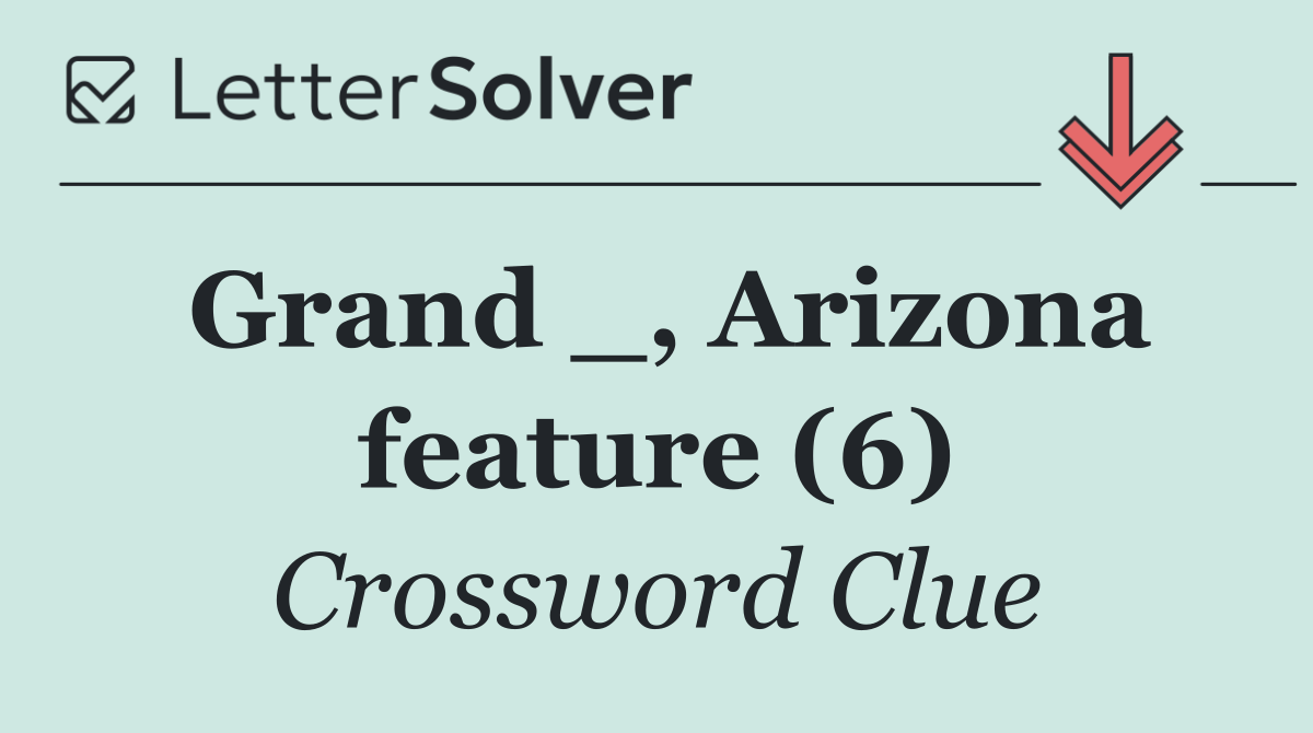 Grand _, Arizona feature (6)