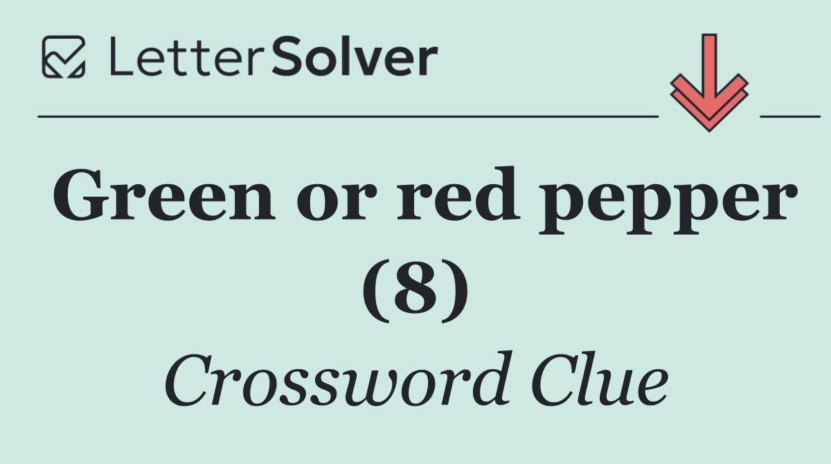 Green or red pepper (8)