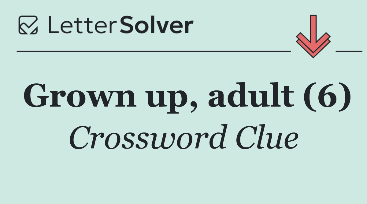 Grown up, adult (6)