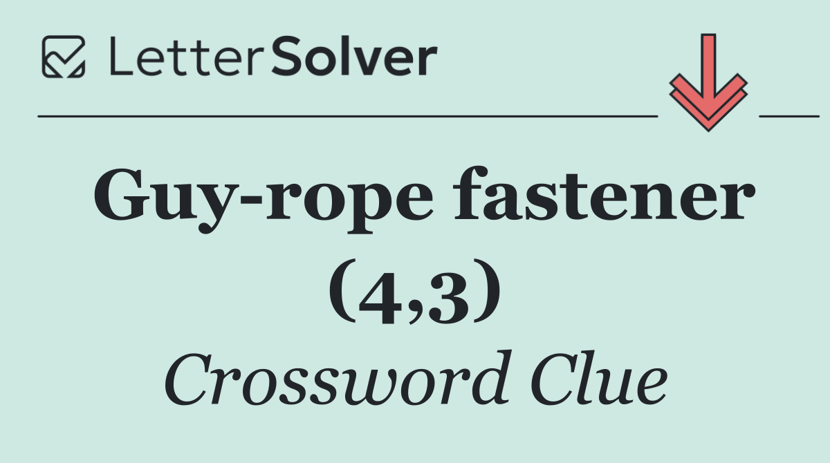 Guy rope fastener (4,3)