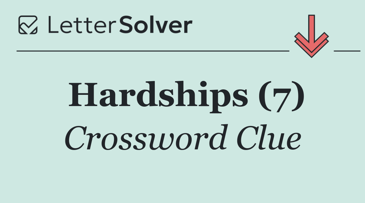 Hardships (7)