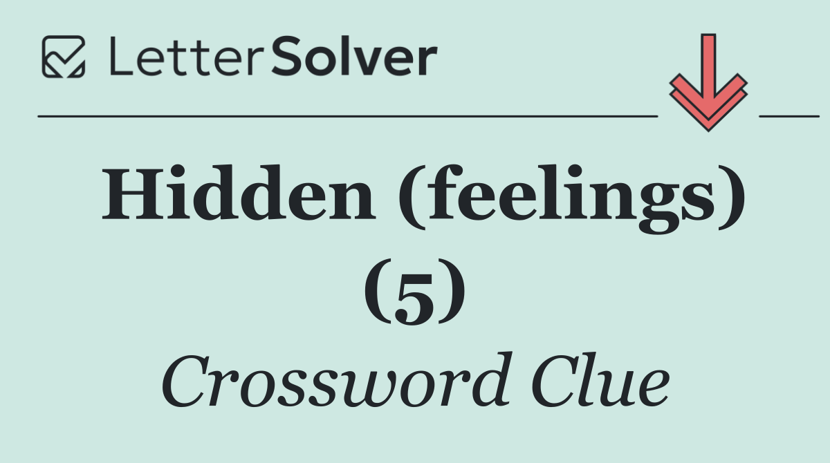 Hidden (feelings) (5)