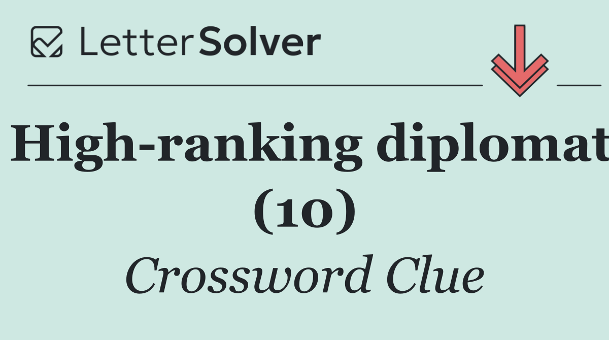 High ranking diplomat (10)