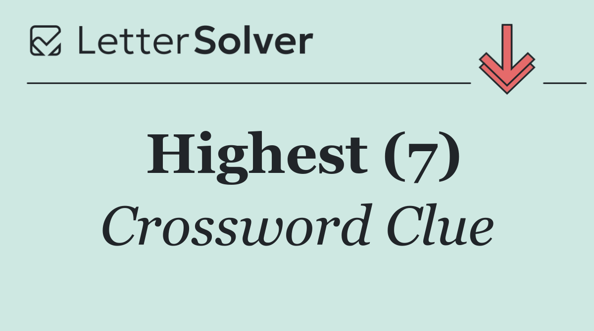 Highest (7)