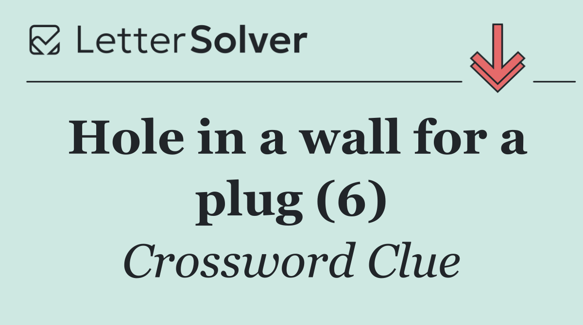 Hole in a wall for a plug (6)
