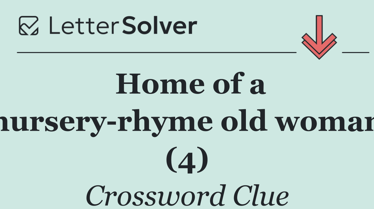 Home of a nursery rhyme old woman (4)