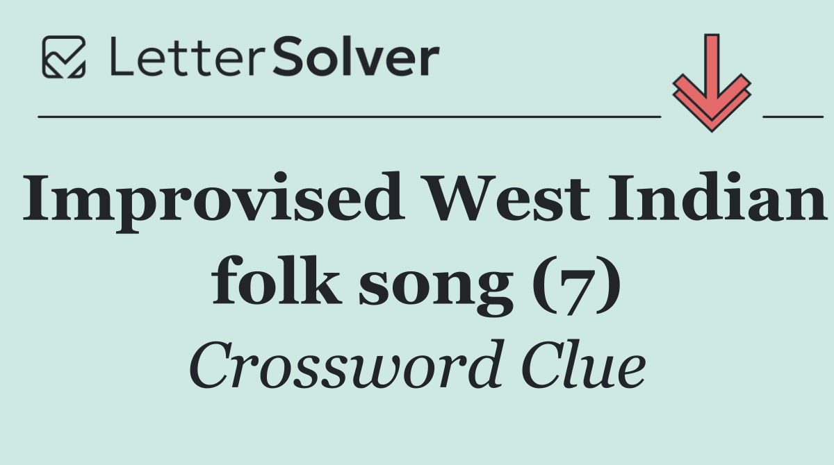 Improvised West Indian folk song (7)