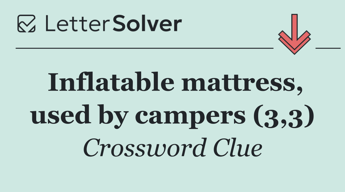 Inflatable mattress, used by campers (3,3)