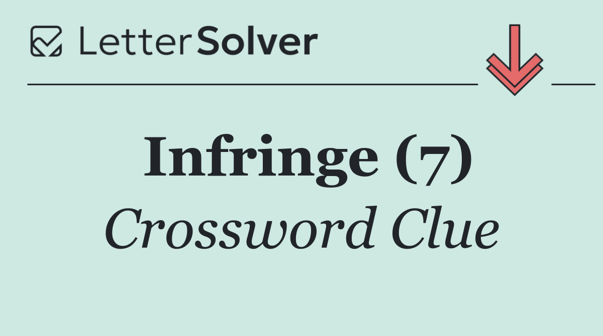 Infringe (7)
