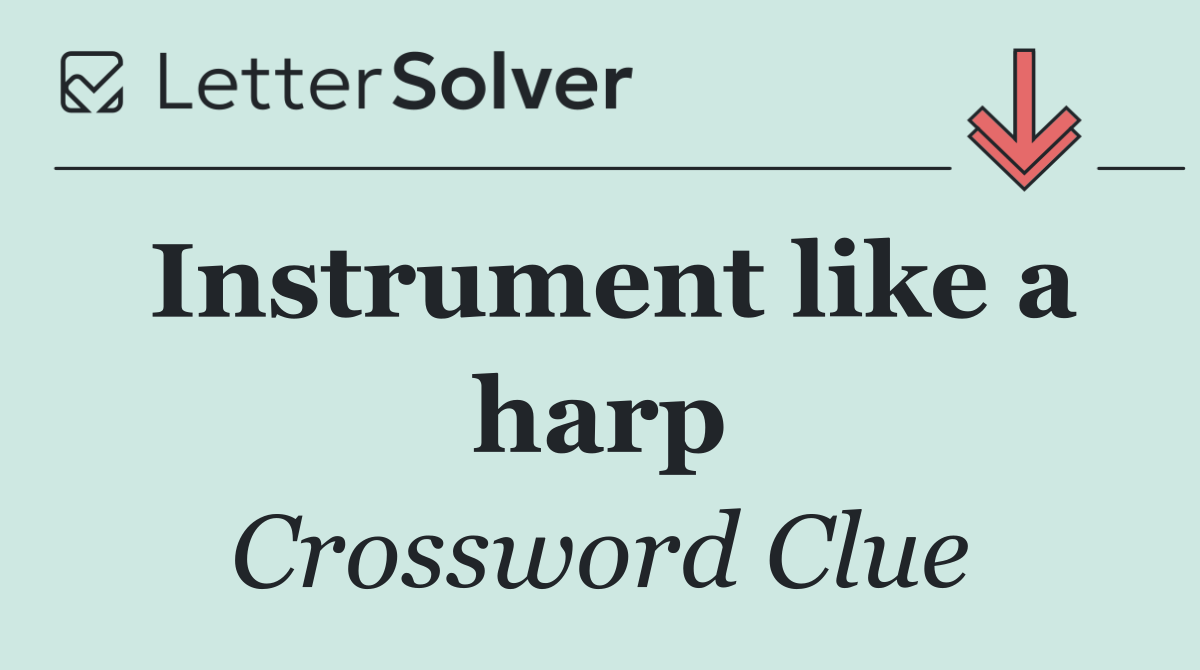 Instrument like a harp