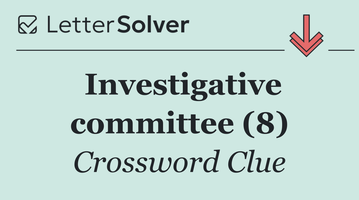Investigative committee (8)