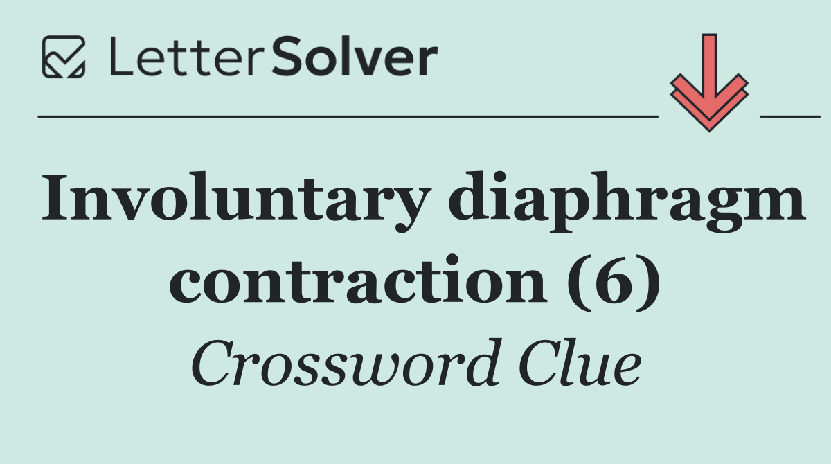 Involuntary diaphragm contraction (6)
