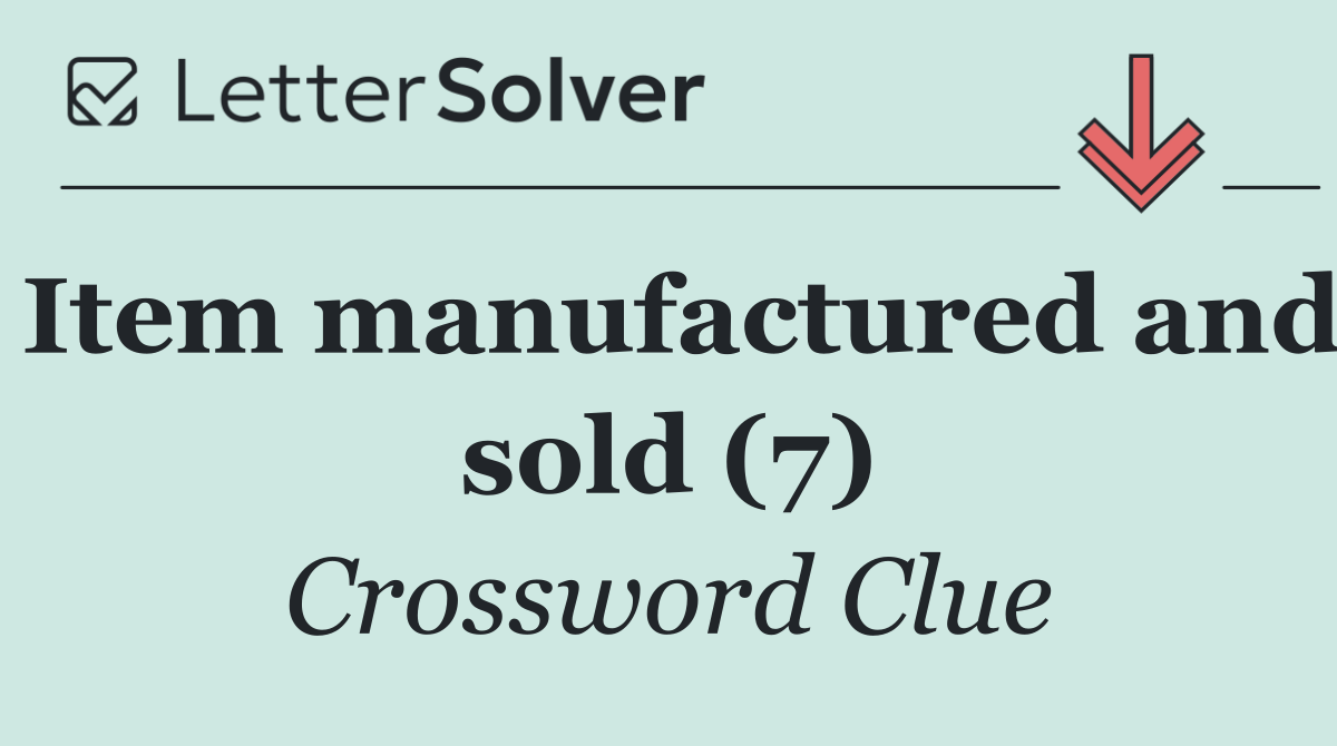 Item manufactured and sold (7)
