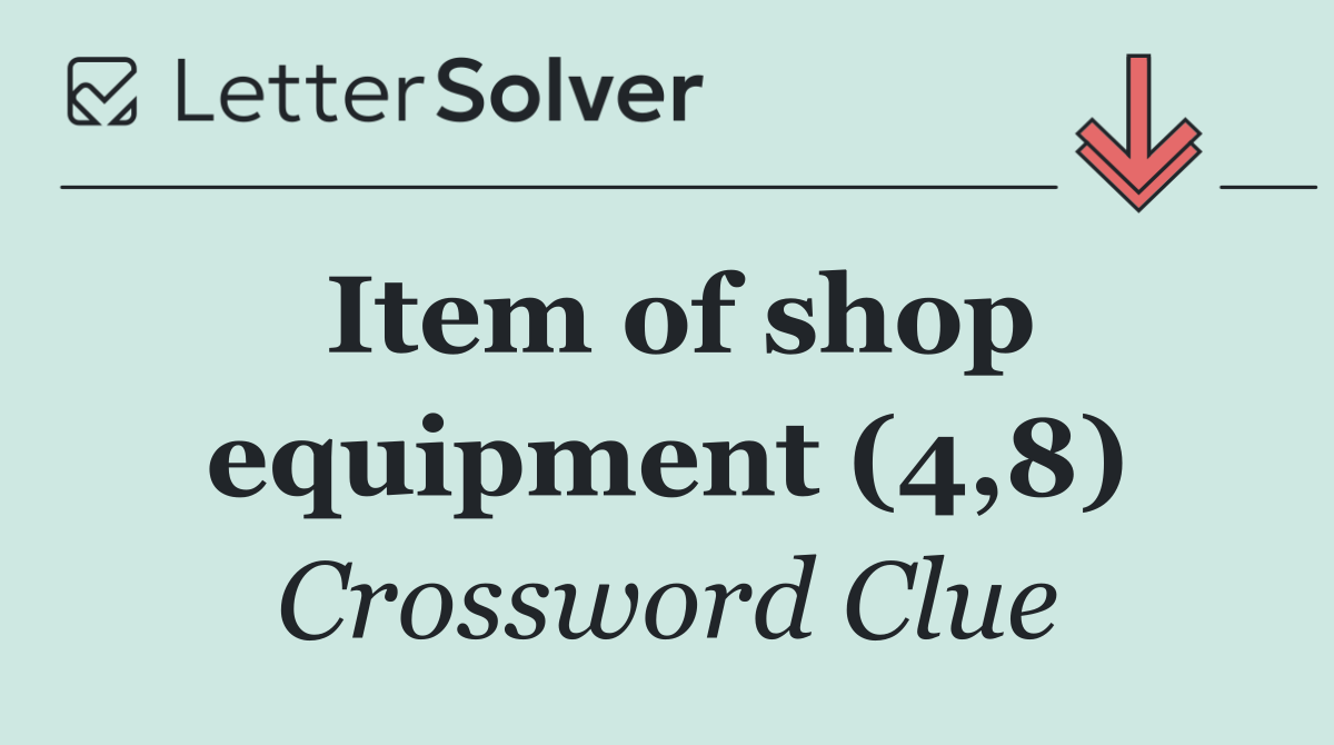 Item of shop equipment (4,8)