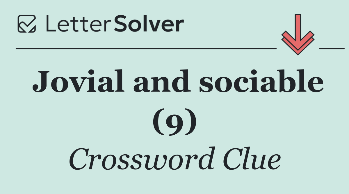 Jovial and sociable (9)