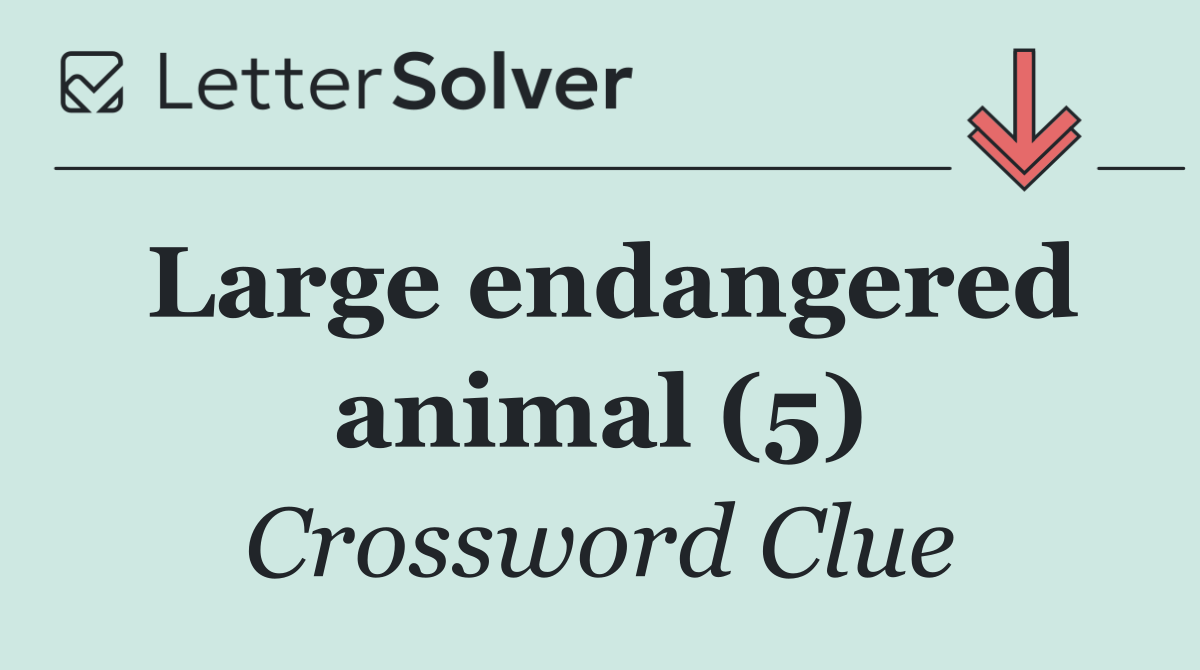 Large endangered animal (5)