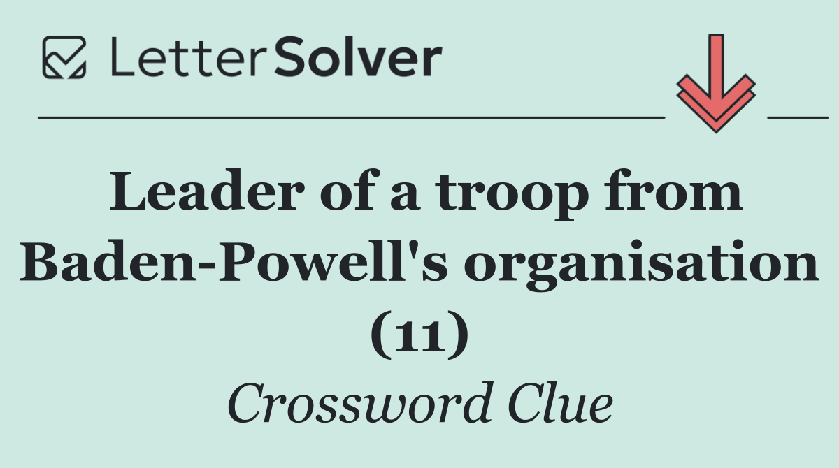 Leader of a troop from Baden Powell's organisation (11)