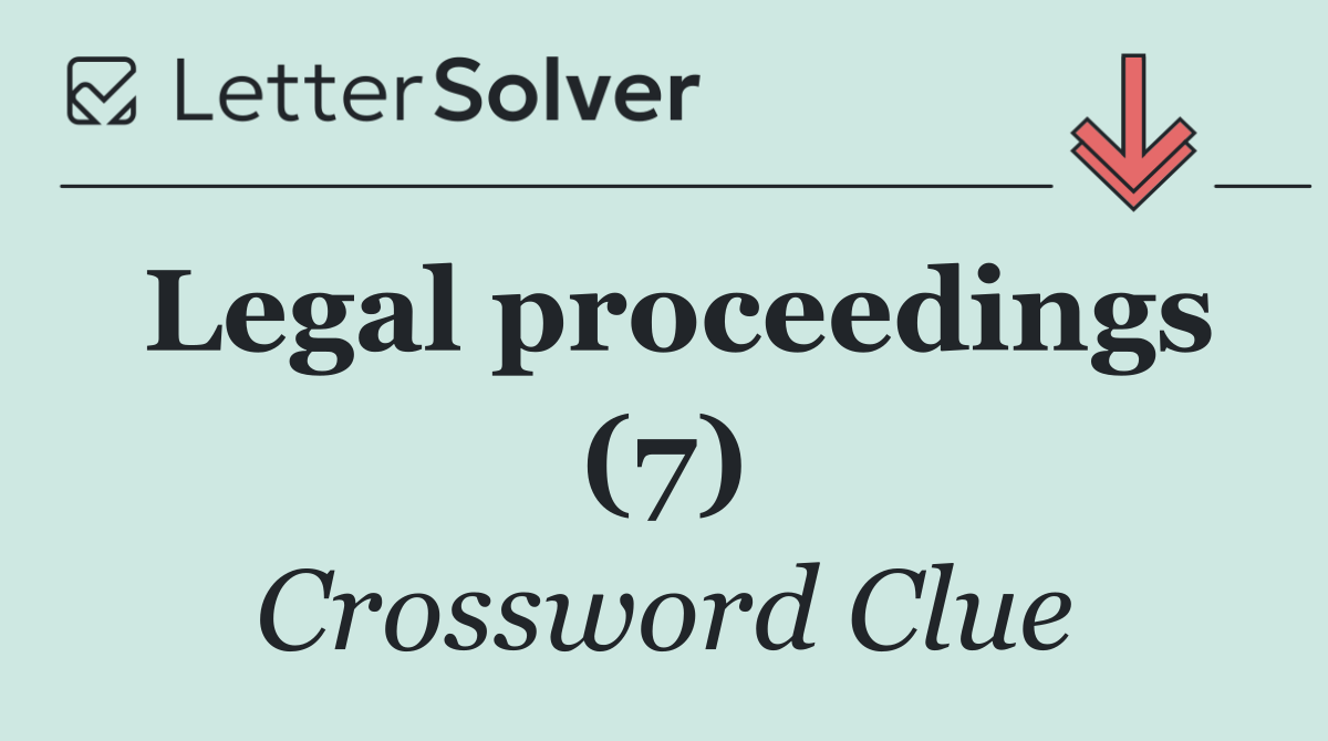 Legal proceedings (7)