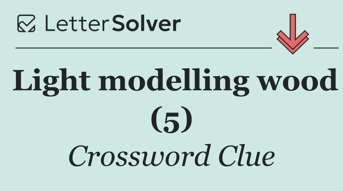 Light modelling wood (5)