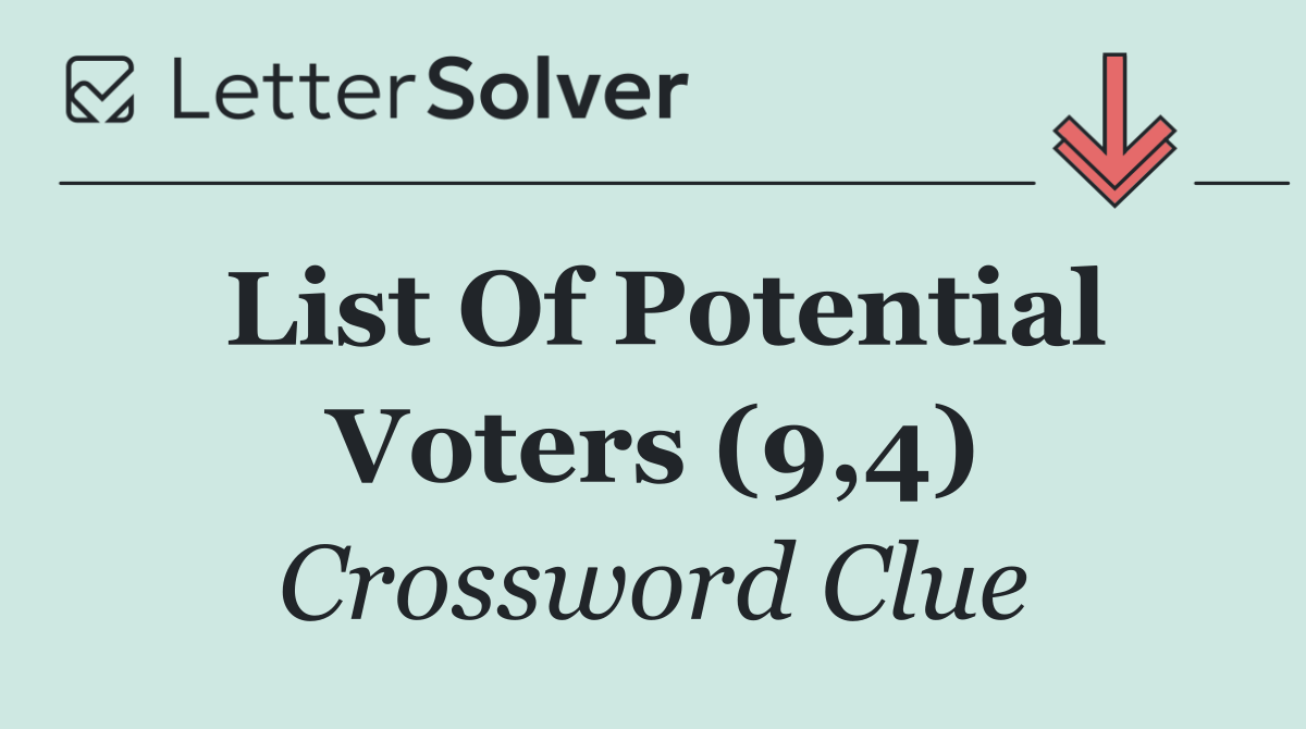 List Of Potential Voters (9,4)