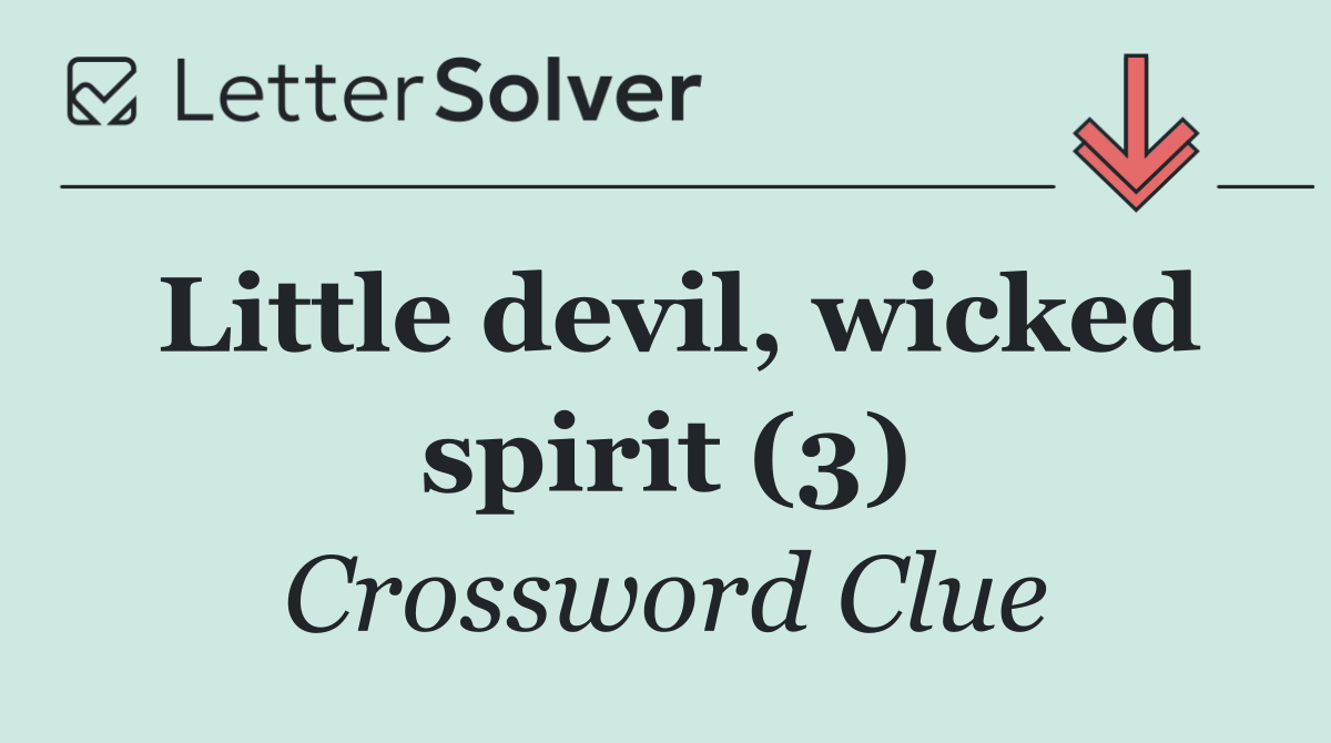 Little devil, wicked spirit (3)