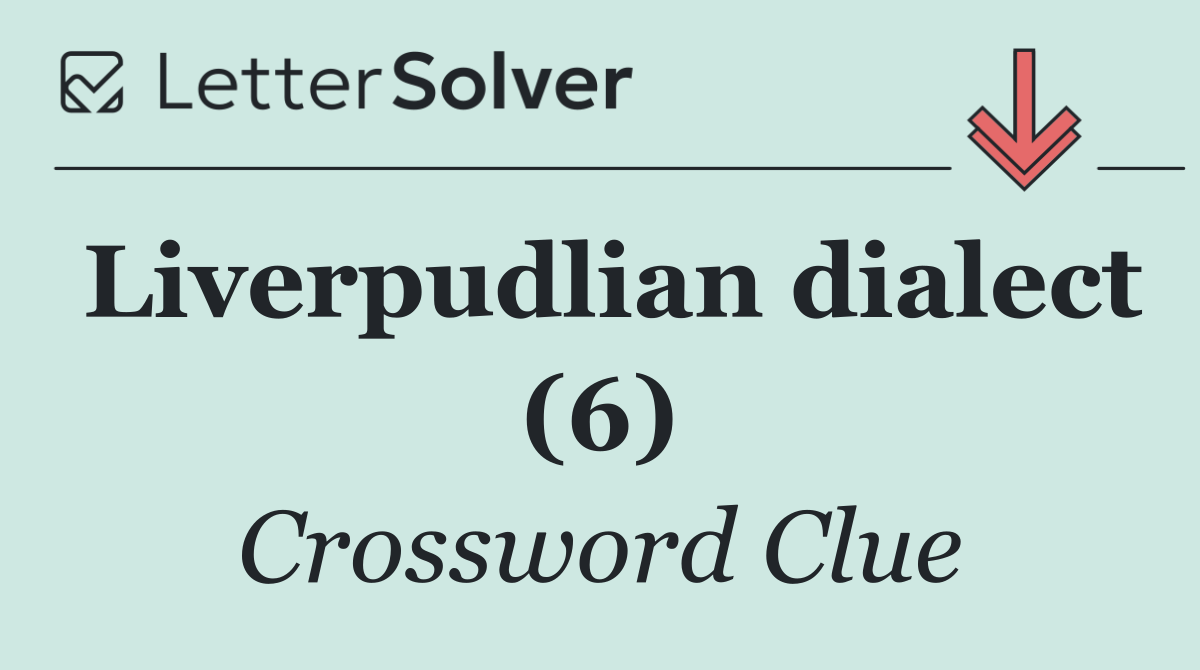 Liverpudlian dialect (6)