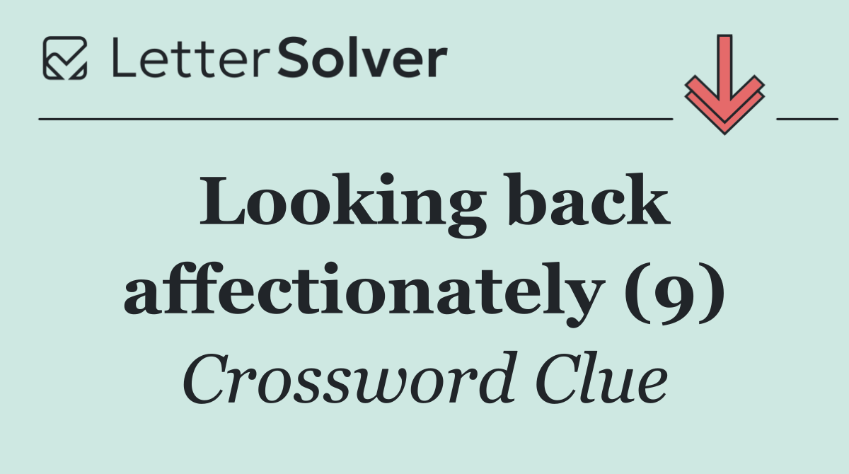 Looking back affectionately (9)