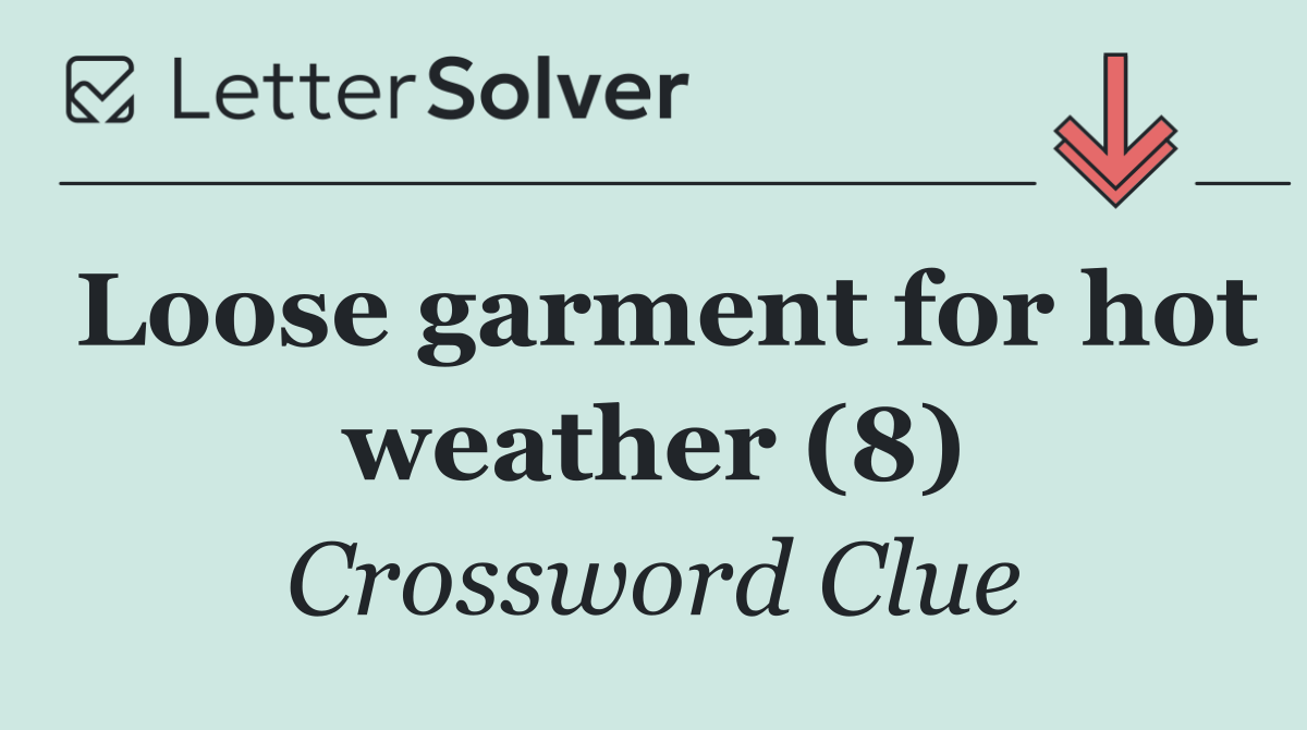 Loose garment for hot weather (8)