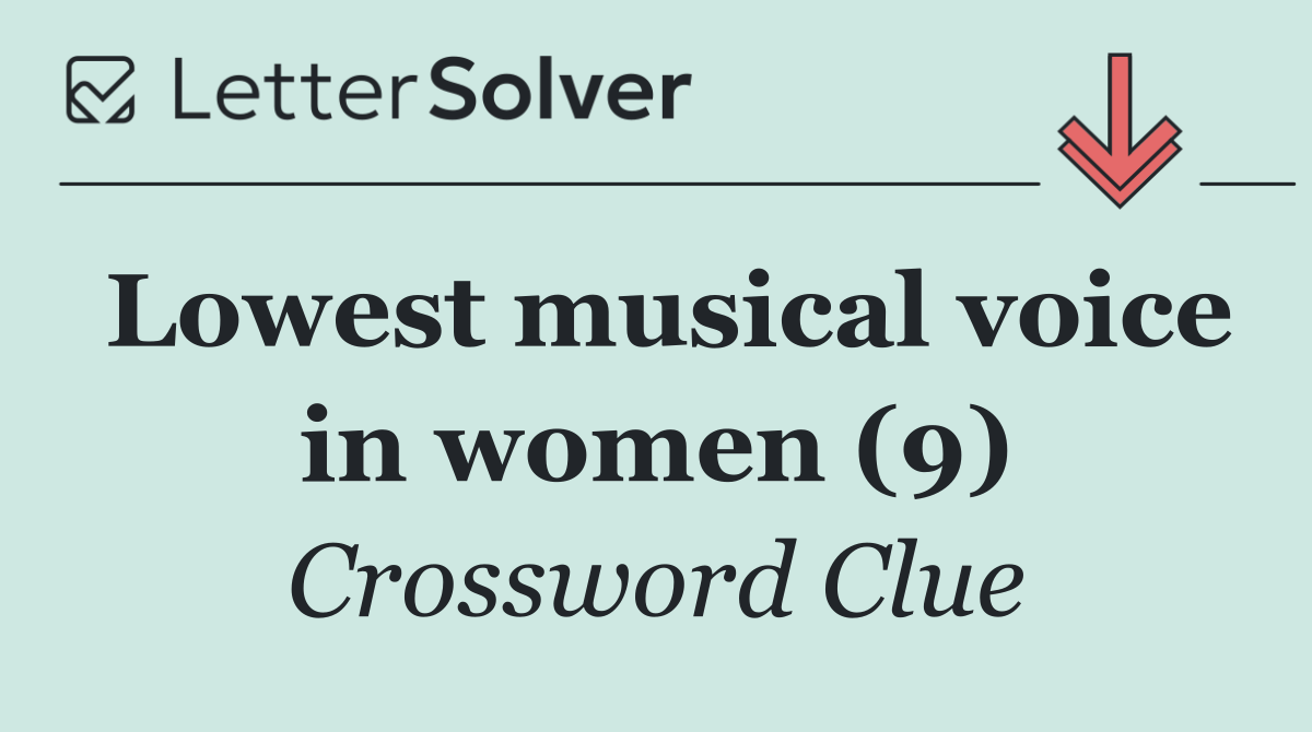Lowest musical voice in women (9)