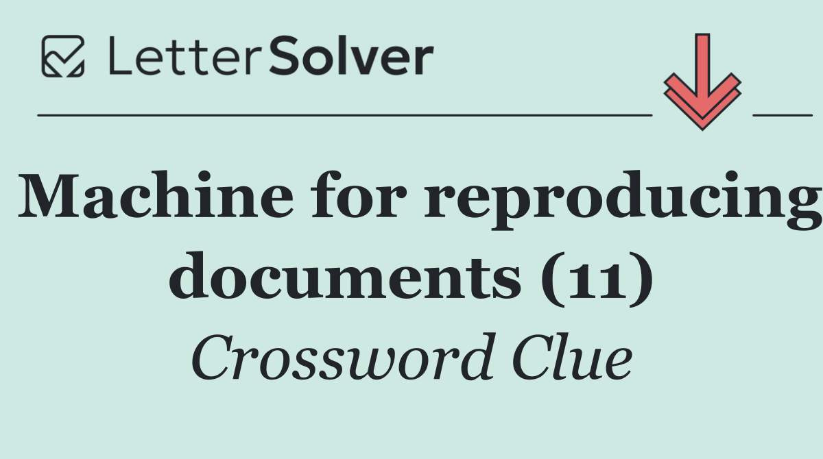 Machine for reproducing documents (11)