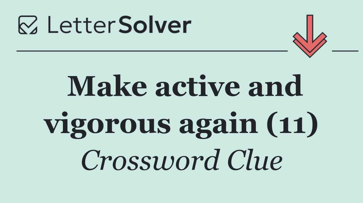 Make active and vigorous again (11)