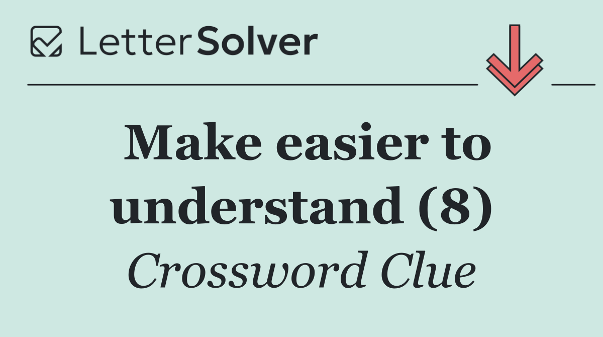 Make easier to understand (8)