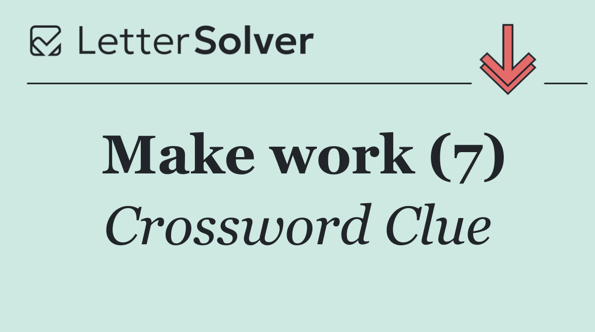 Make work (7)