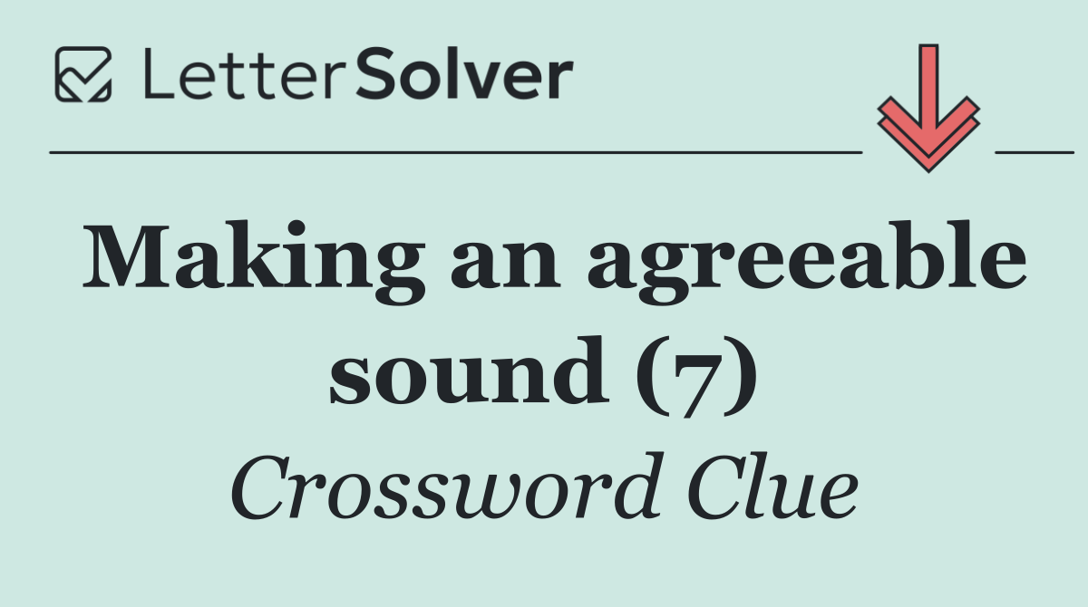 Making an agreeable sound (7)