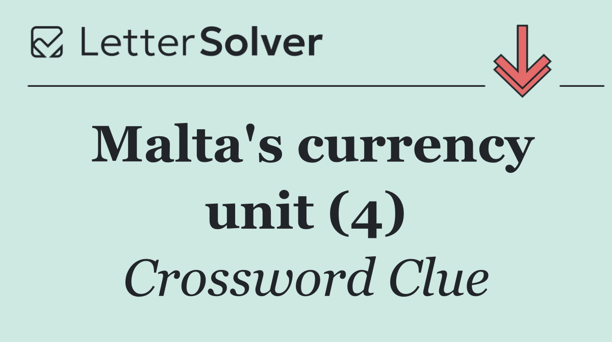 Malta's currency unit (4)