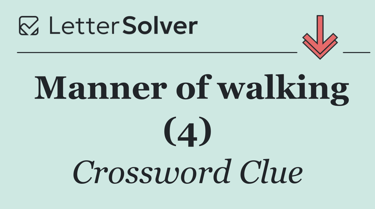 Manner of walking (4)