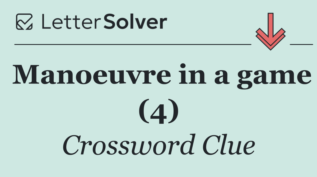 Manoeuvre in a game (4)