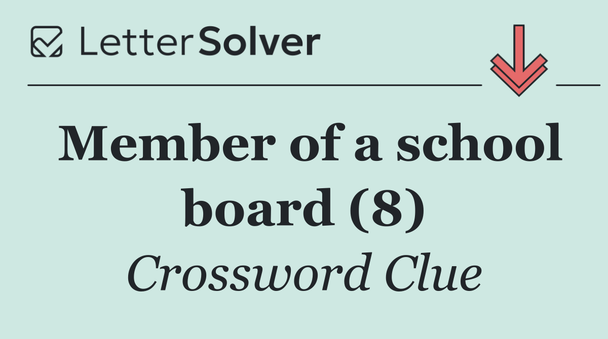 Member of a school board (8)