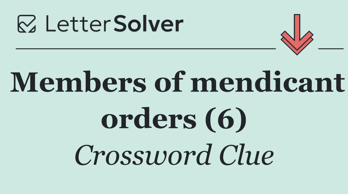 Members of mendicant orders (6)