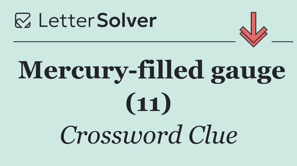 Mercury filled gauge (11)