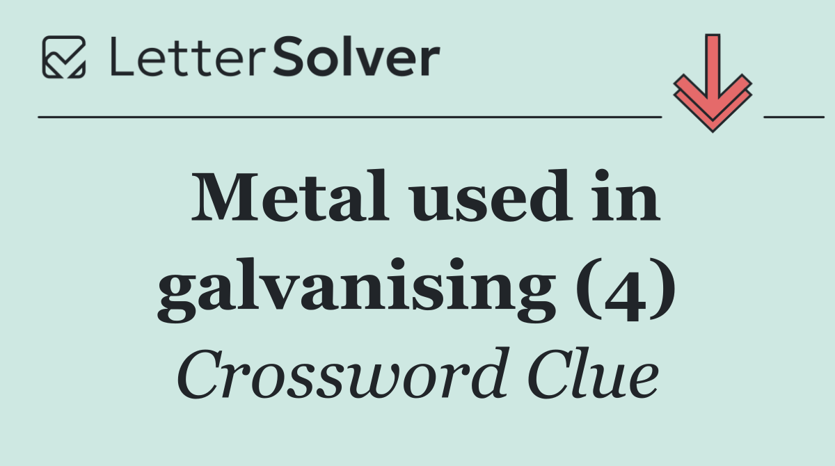 Metal used in galvanising (4)