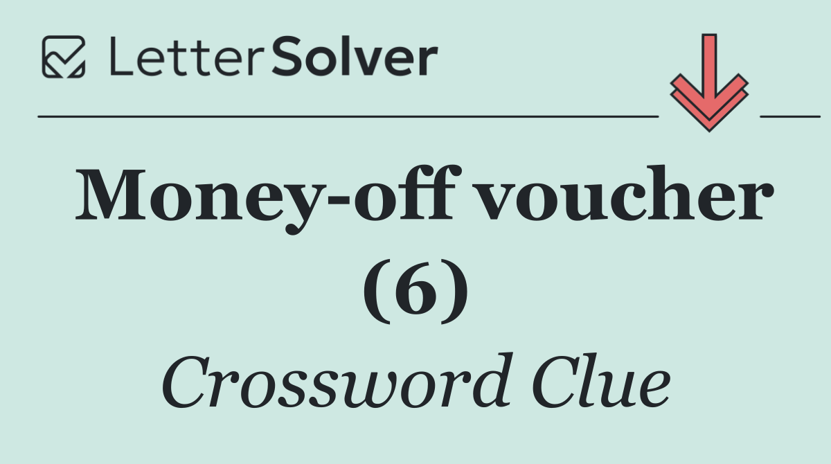 Money off voucher (6)