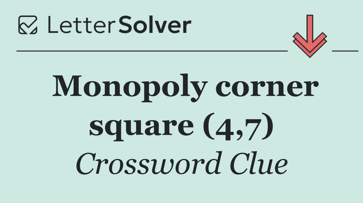 Monopoly corner square (4,7)