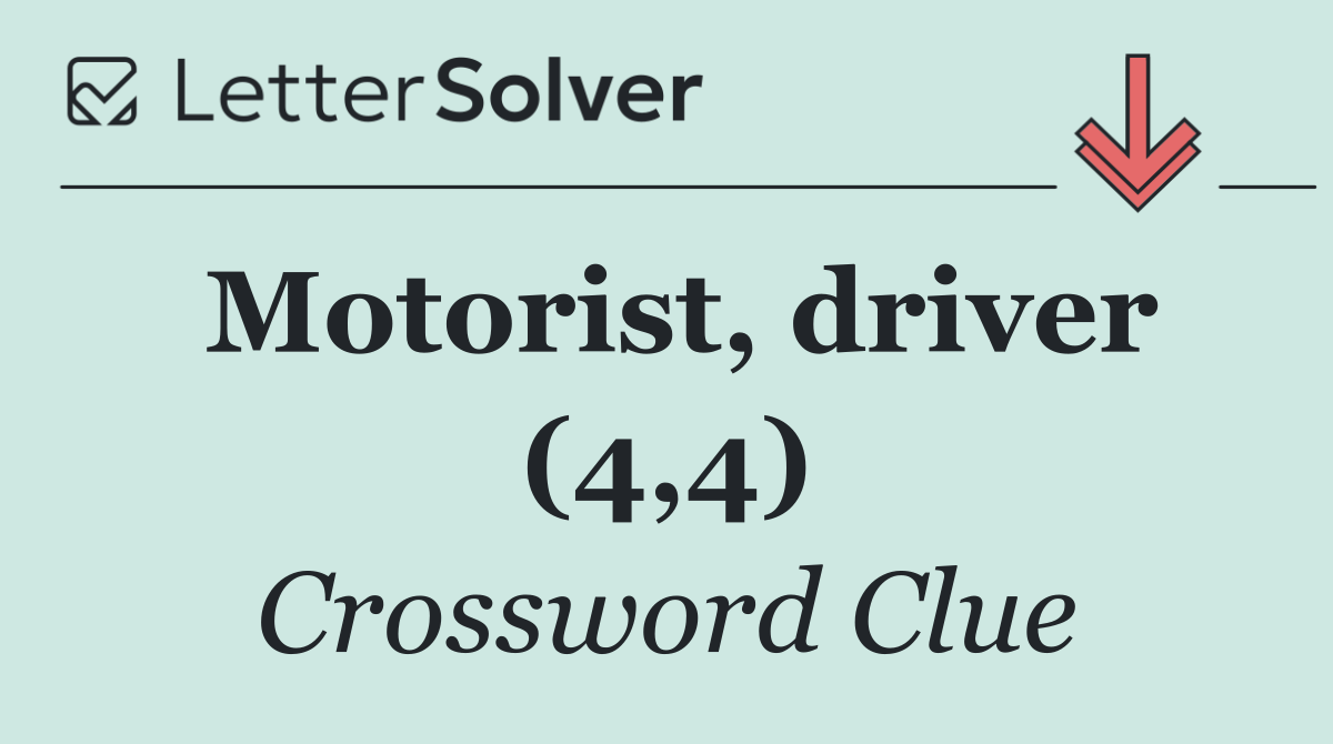 Motorist, driver (4,4)