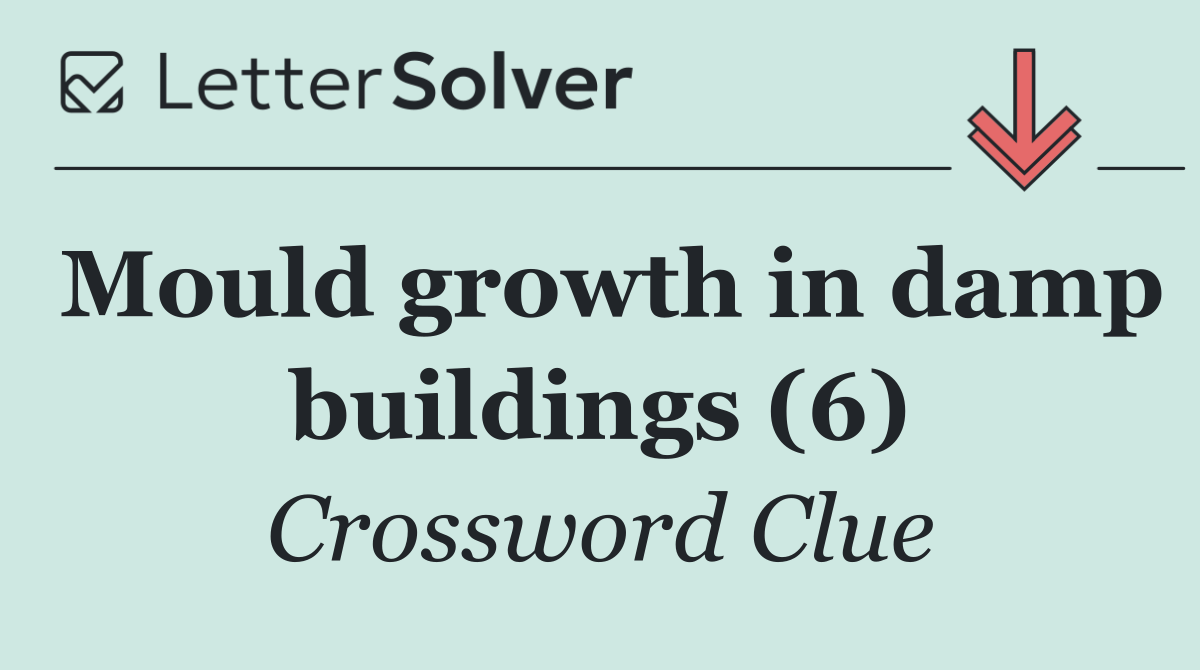Mould growth in damp buildings (6)