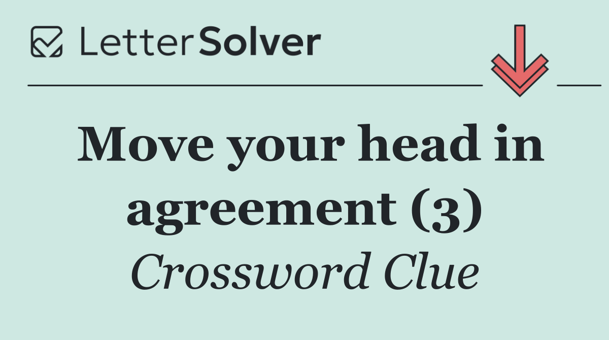 Move your head in agreement (3)