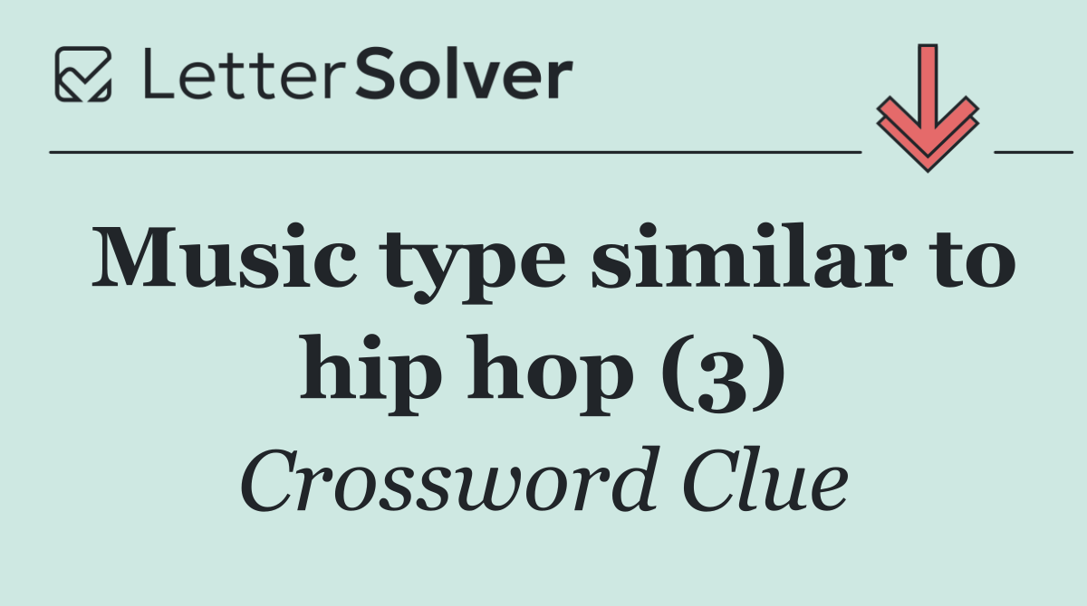 Music type similar to hip hop (3)