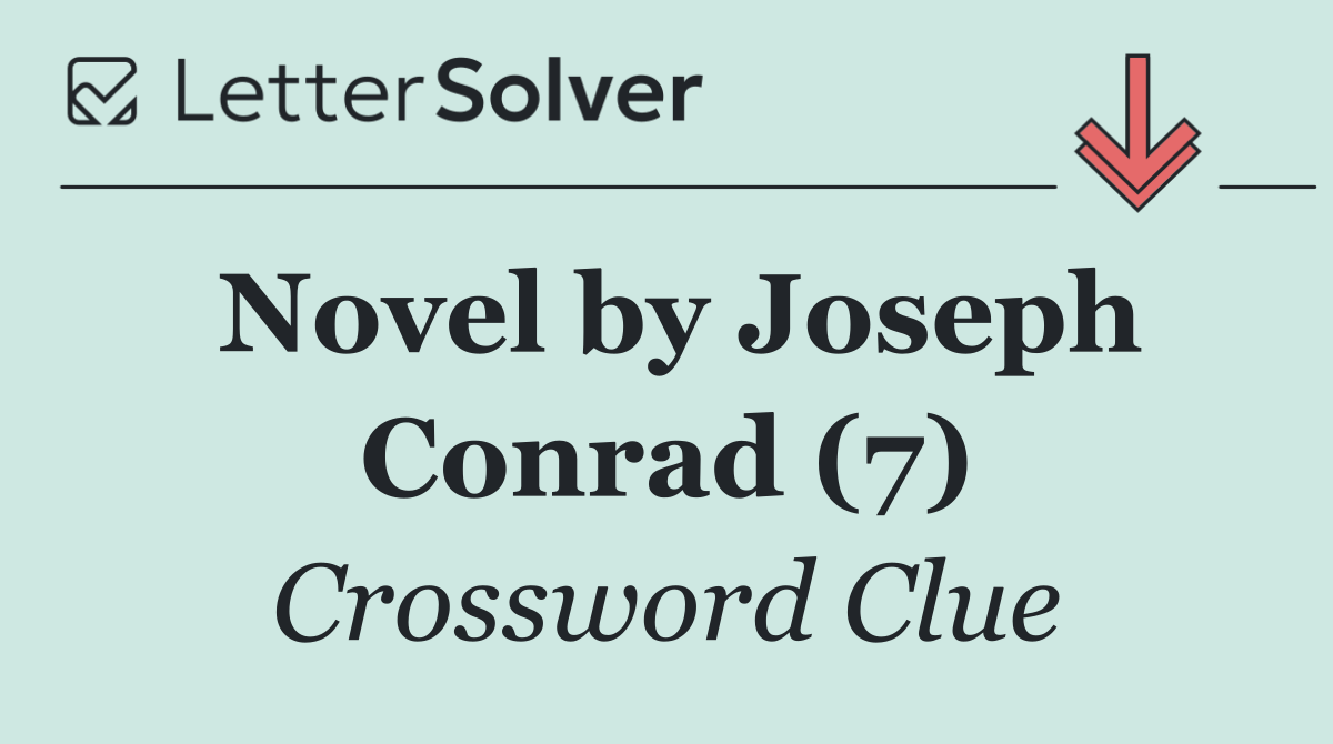 Novel by Joseph Conrad (7)