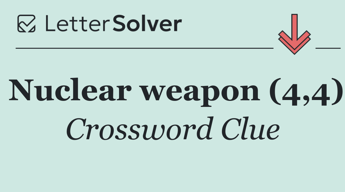 Nuclear weapon (4,4)