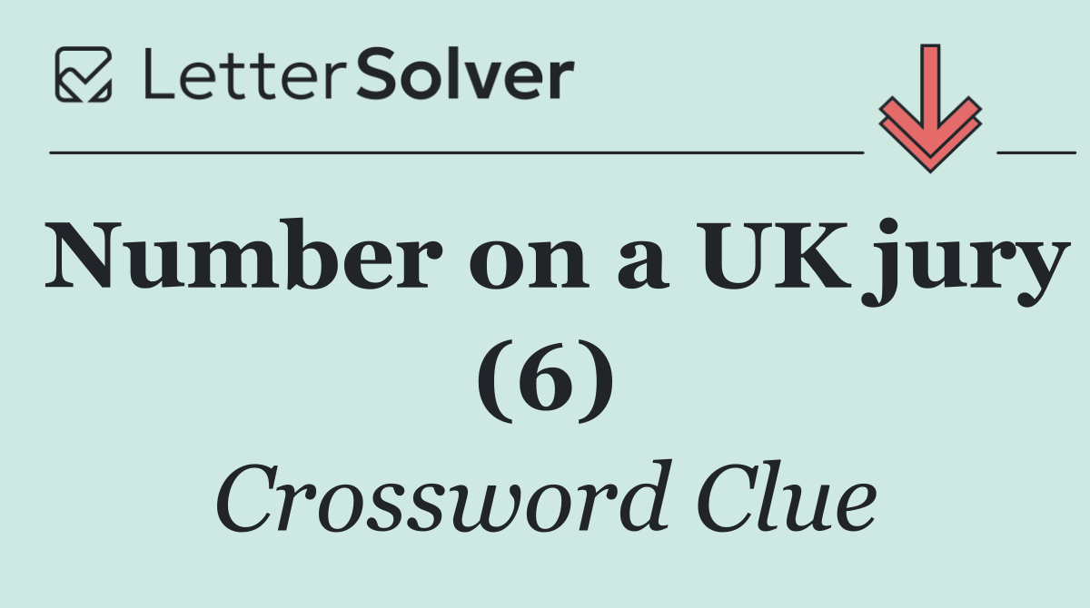 Number on a UK jury (6)